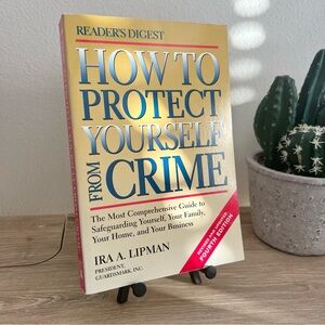 How to Protect Yourself from Crime by Ira A. Lipman | 1997 Reader’s Digest